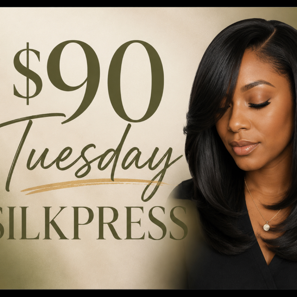 $90 TUESDAY SILKPRESS at Sheila Studio 21 in Murrieta, CA