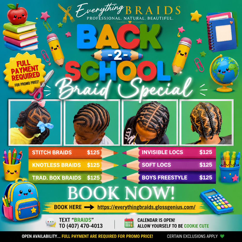 BACK-2-SCHOOL PROMO at Everything Braids in Maitland, FL