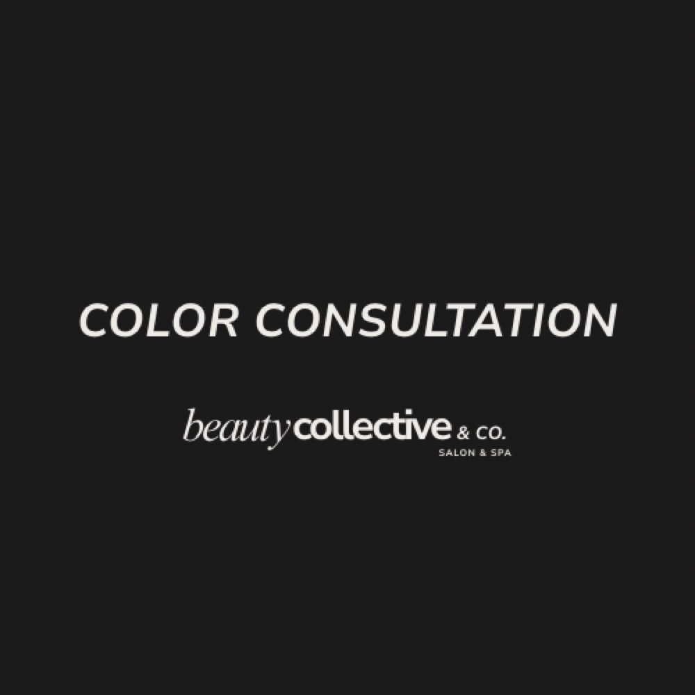 Any Color Consultation Only at Beauty Collective & Co. in Rochelle, IL