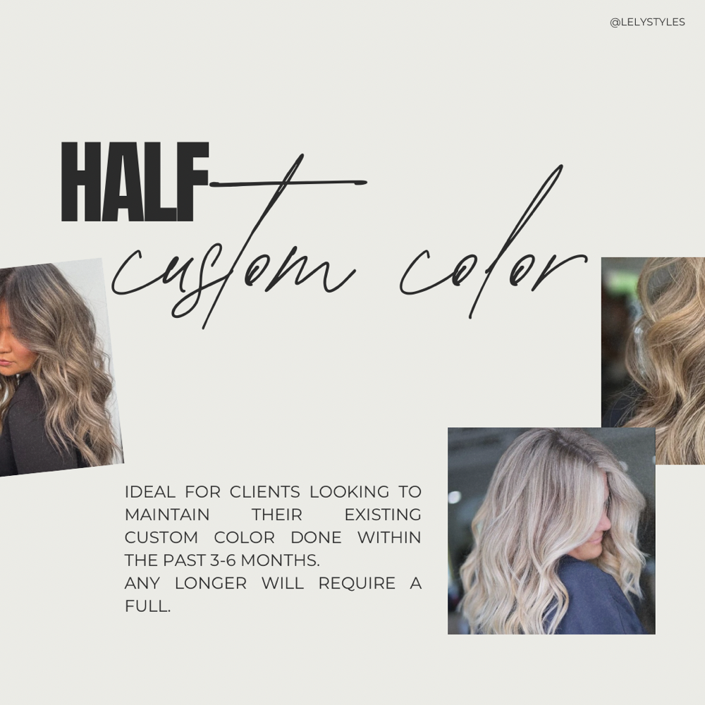 HALF CUSTOM COLOR