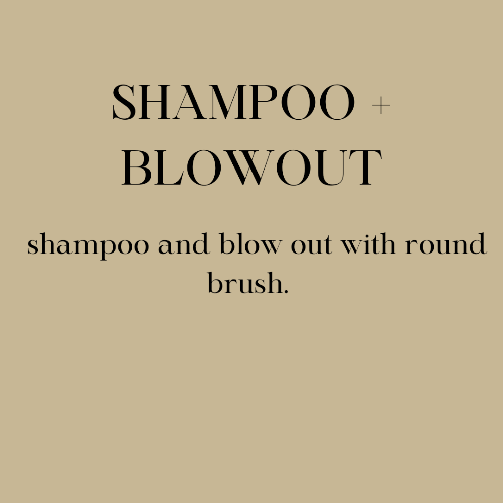 SHAMPOO + BLOW OUT