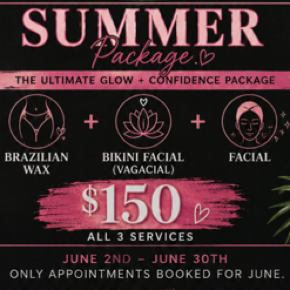 June Promo Summer Package ☀️ at So Waxxed, LLC. in Peoria, AZ