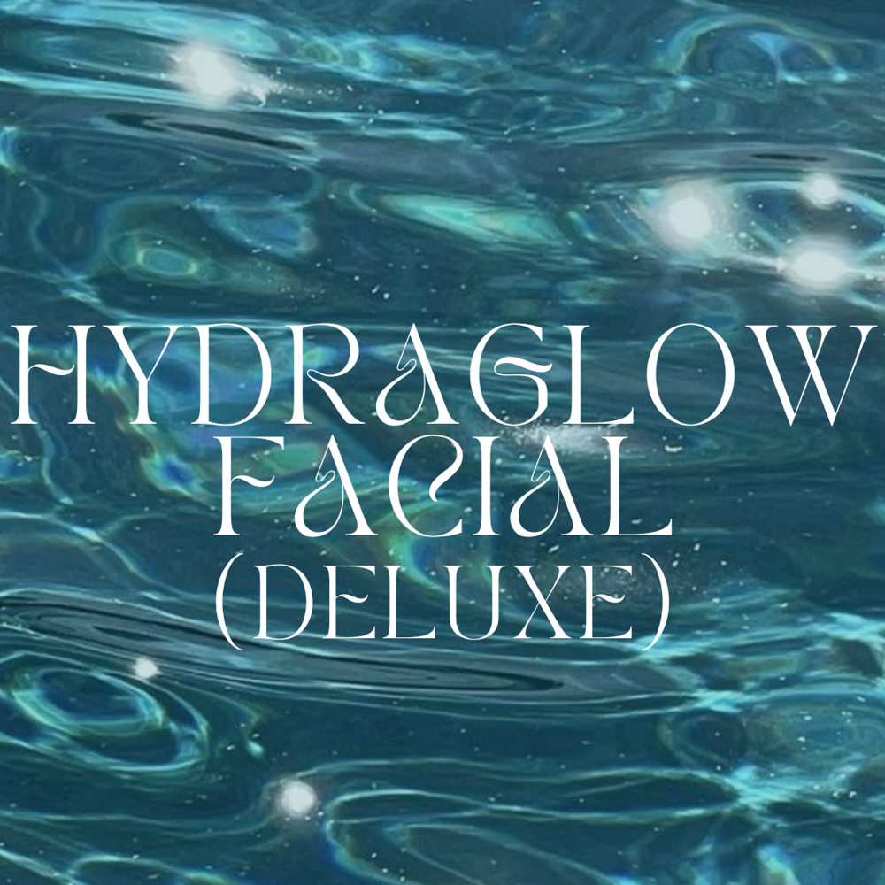 HydraGlow Facial (Deluxe)