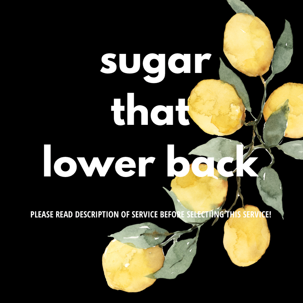 Sugar that Lower Back