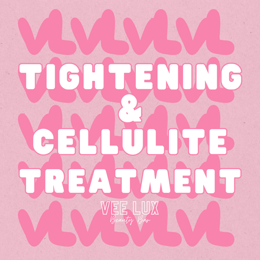 Cellulite & Tightening