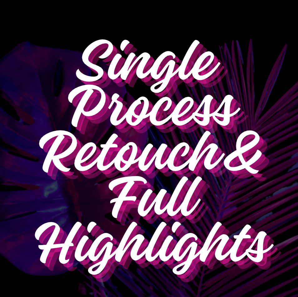 Single Process Retouch & Full HL