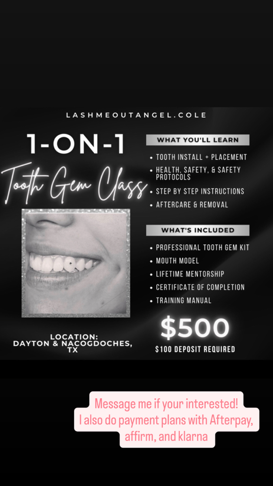 1 ON 1 Tooth Gem Class at Lash Me Out Angel.Cole LLC in Dayton, TX