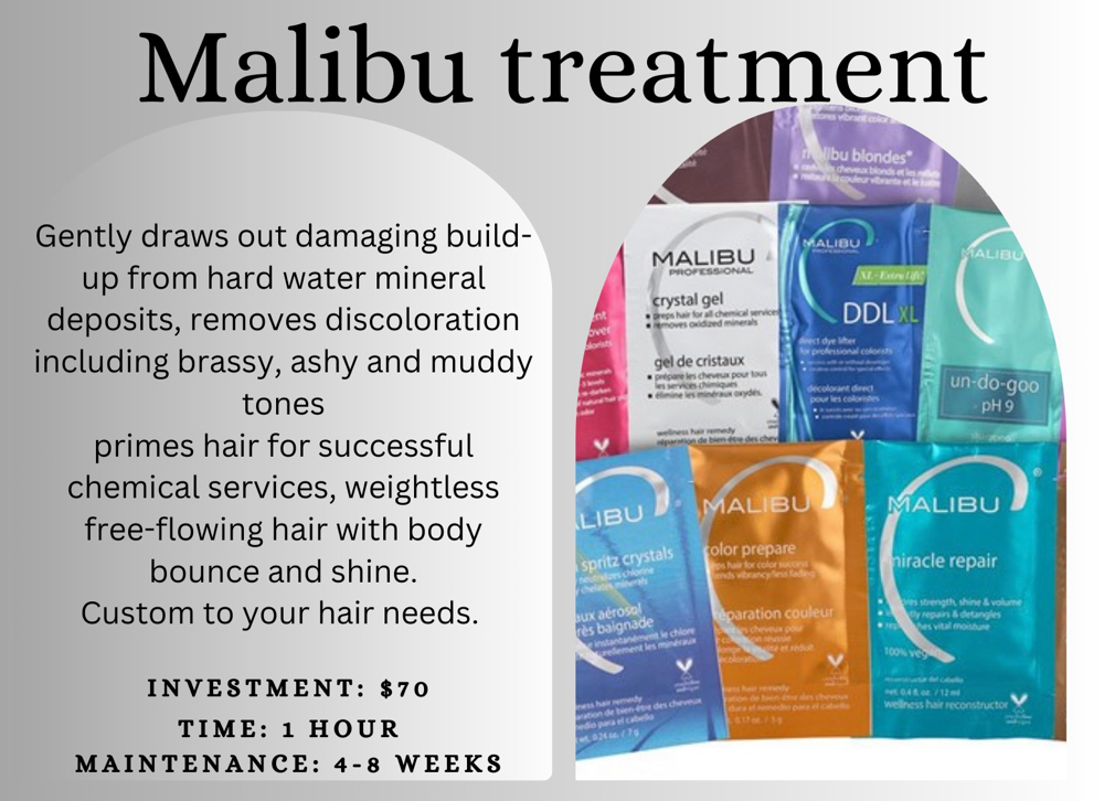 Malibu Treatments