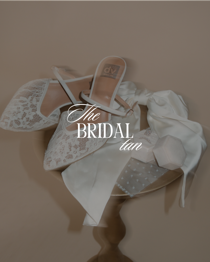 THE BRIDAL TAN