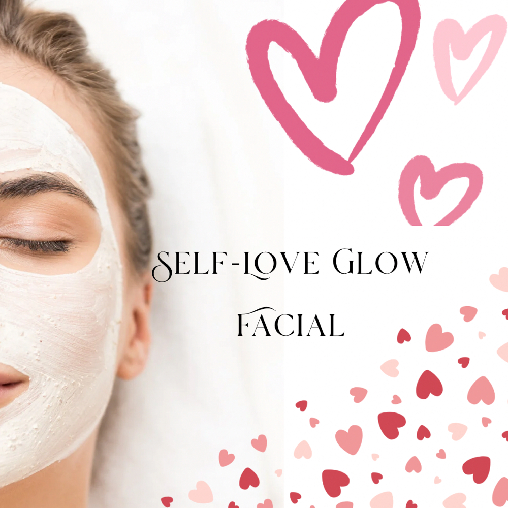 💕Self-Love Glow Facial💕