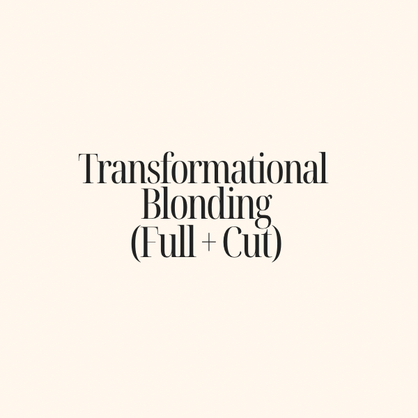 Transform Blonding (Full+cut)