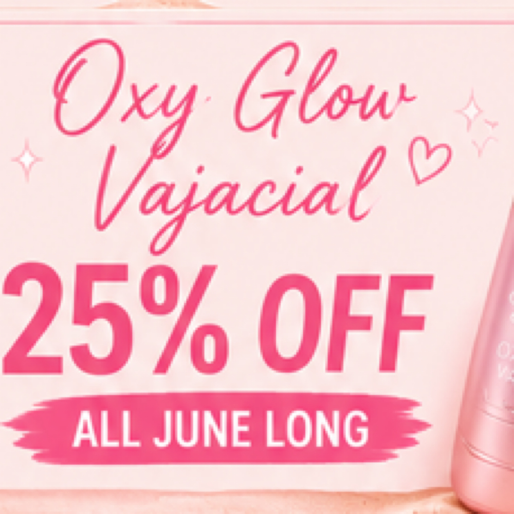 Oxy Glow Vajacial at BeauteWaxingStudio in Colton, CA