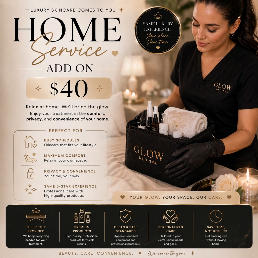 Home Service Add On at Ady Glow Esthetics in Houston, TX
