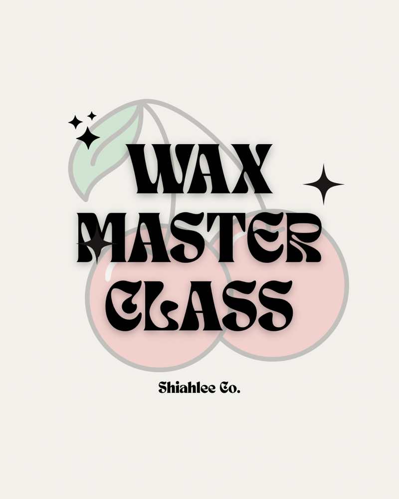 WAX MASTER CLASSES🎓✨