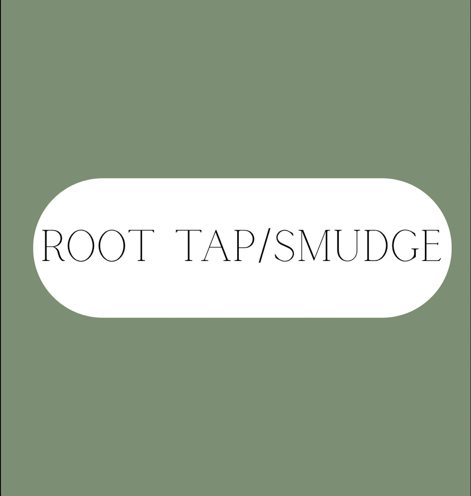 Root Tap/smudge