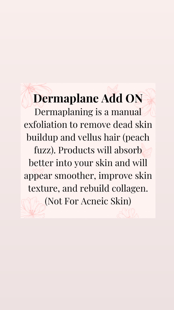 Dermaplane Add On