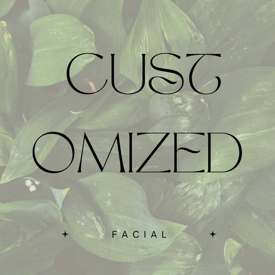 Customized Facial