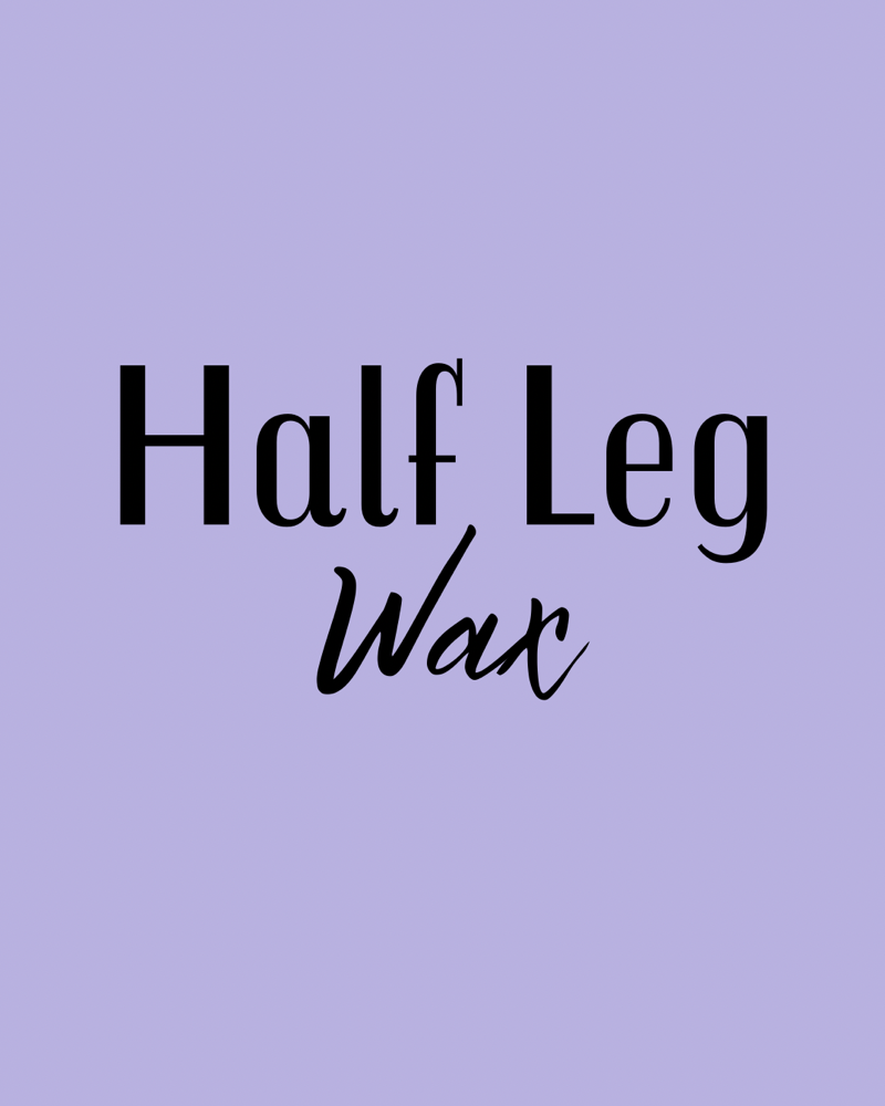 Half Leg Wax
