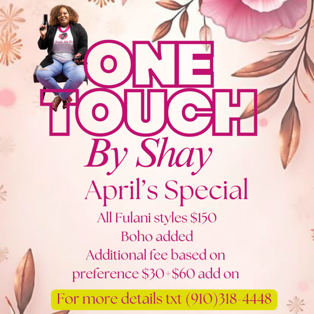 2026 Aprils Hair Special at One Touch by Shay in Fayetteville, NC