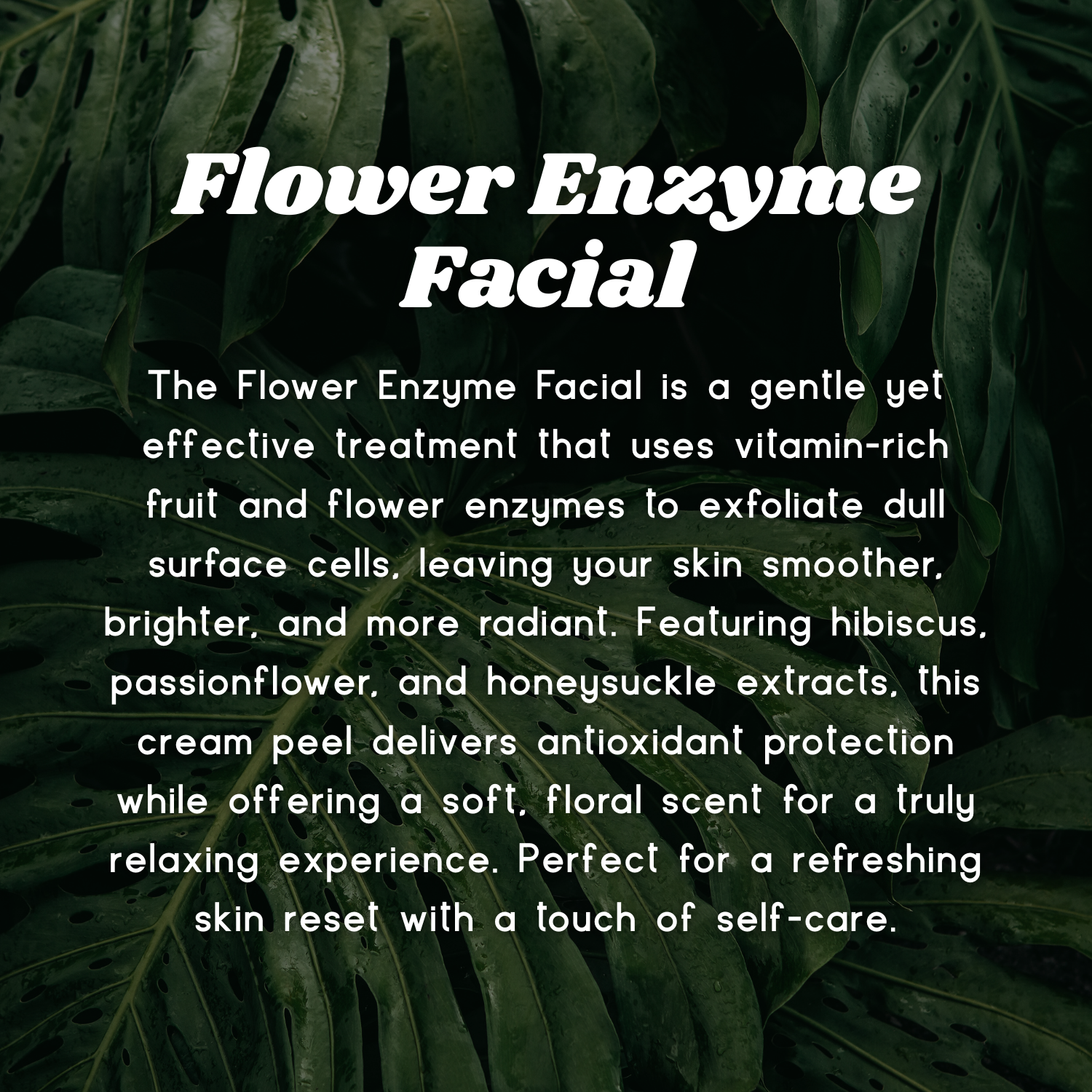 Flower Enzyme Facial