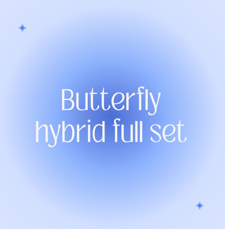 Butterfly Hybrid Full Set