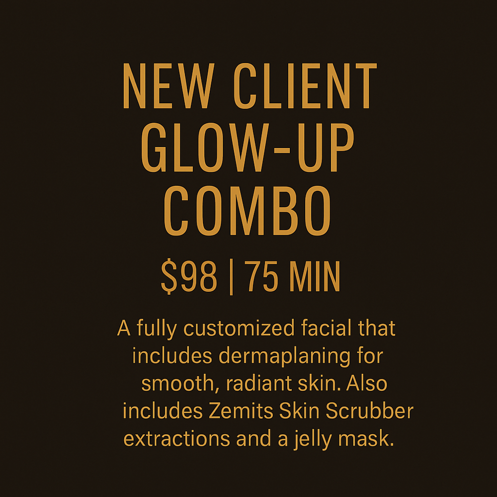 NEW CLIENT GLOW-UP COMBO