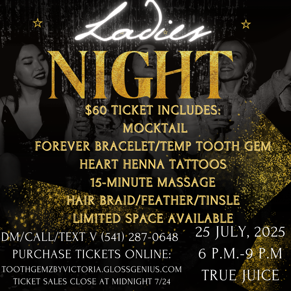 Ladies Night July 25th @True Juice