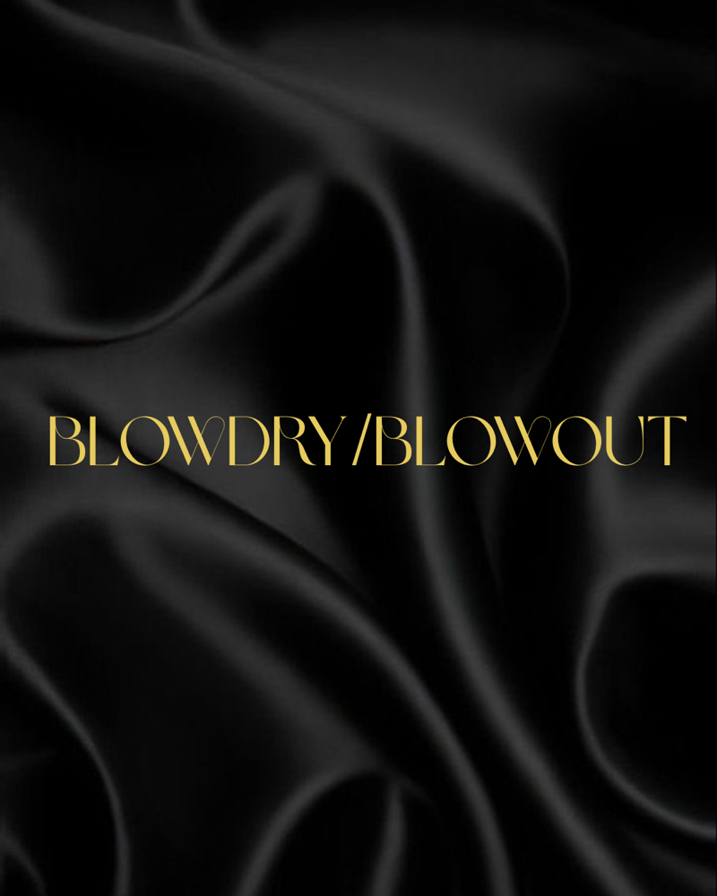 Blowdry/blow-out