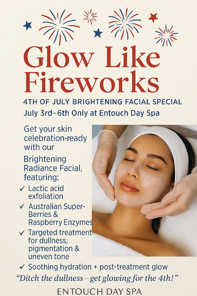 4th of July ~ Brightening Facial