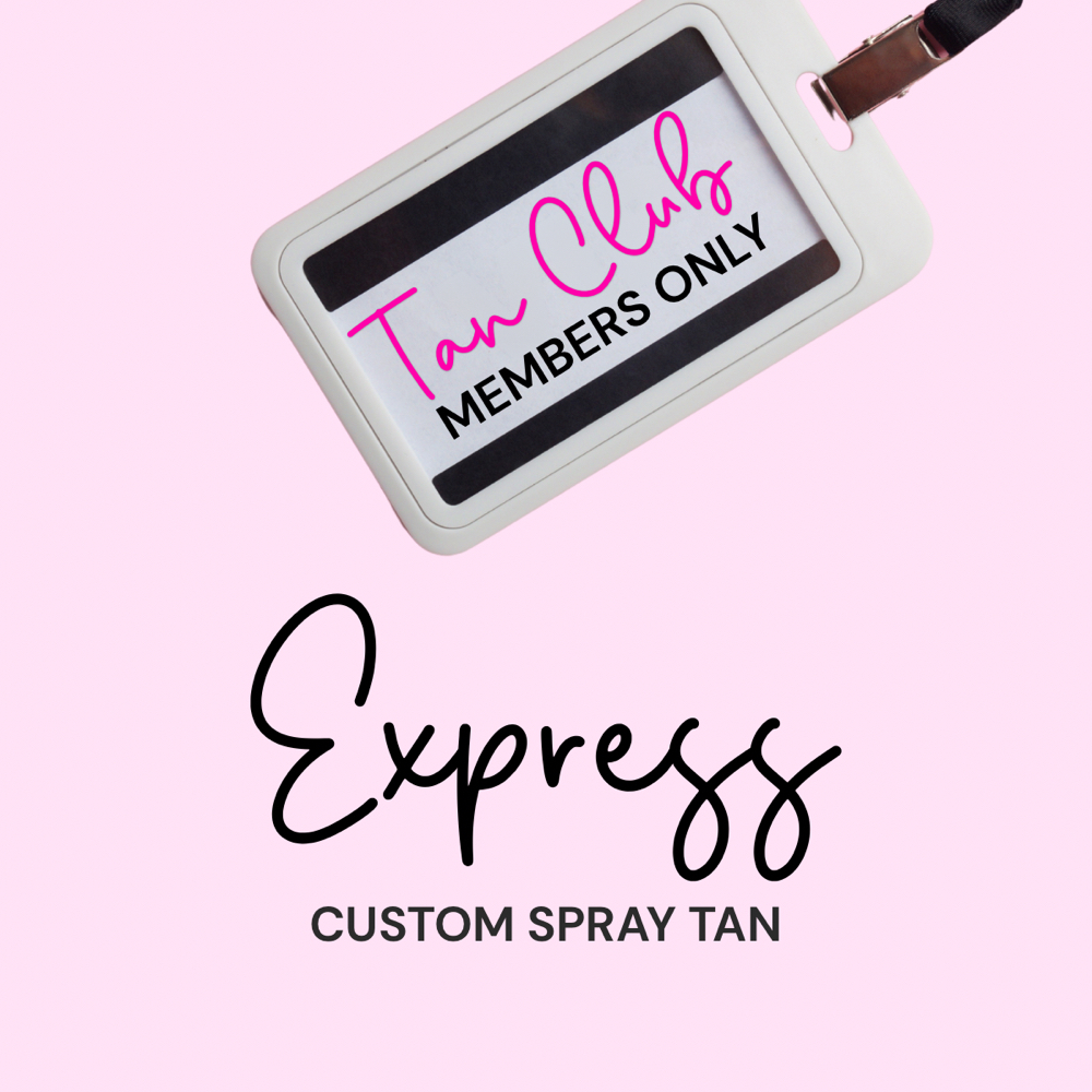 Tan Club Express Spray Tan at Luxe Spray Tans & Shoppe in Bossier City, LA