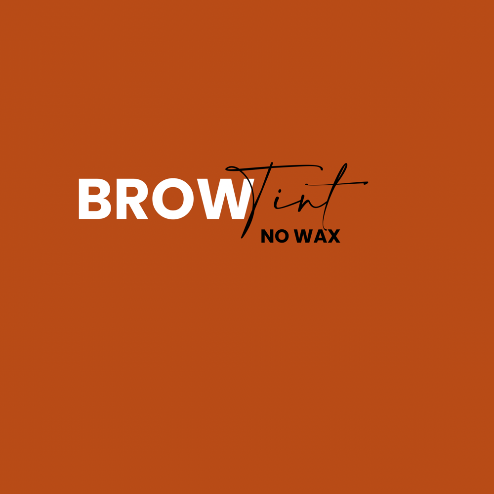 BROW TINT ONLY-NO WAX