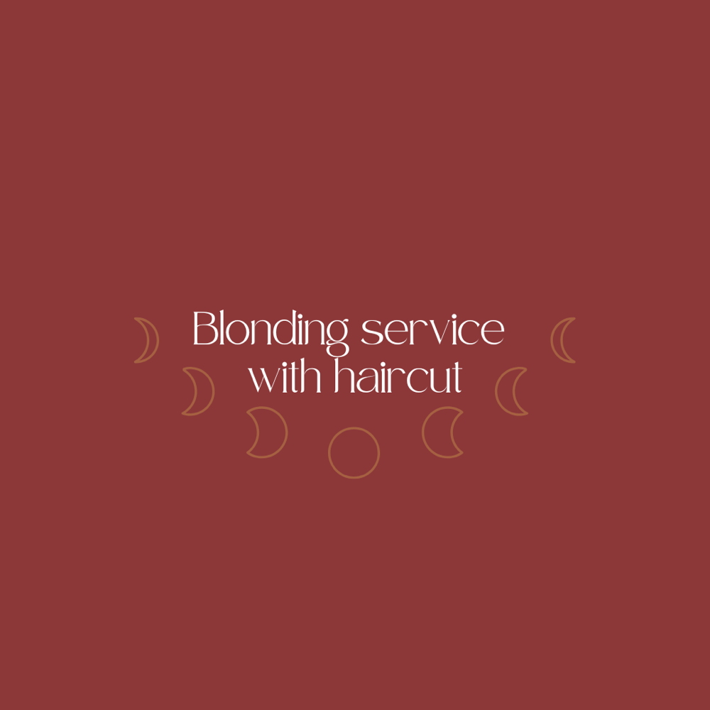 Blonding Service with Haircut