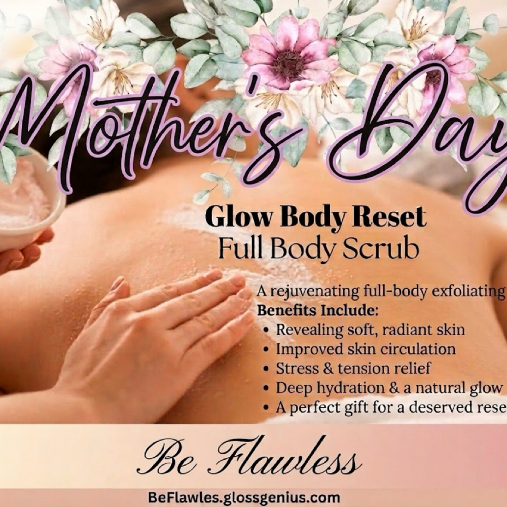 Mother’s Day Glow Body Reset at Be Flawless Esthetics & Nails in Erie, PA