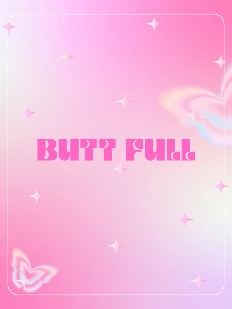 Butt Full