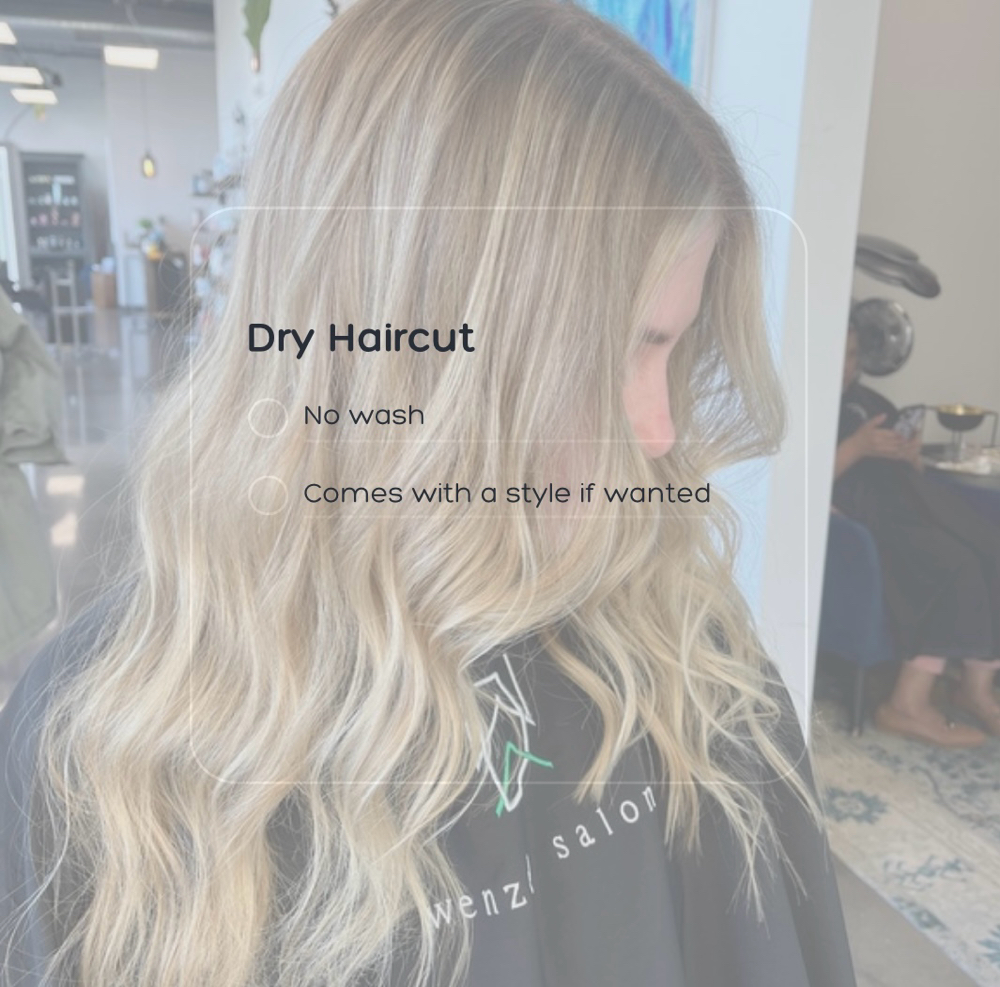 Dry Haircut