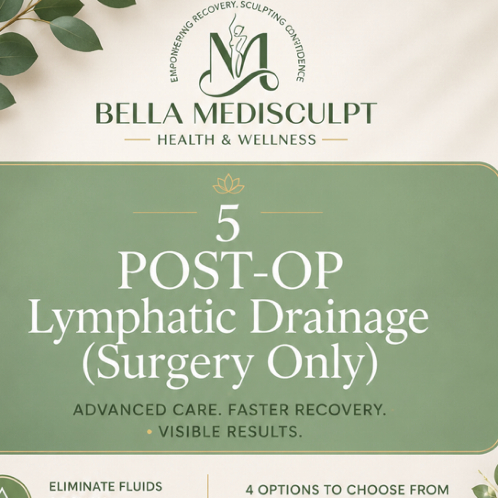 5 Post Op Care (SURGERY ONLY) at Bella Medisculpt Health & Wellness in Tempe, AZ