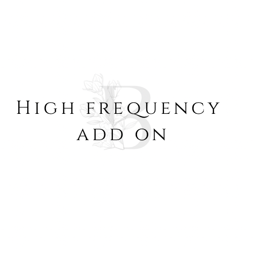 Add On High Frequency (Brazilian Wax)