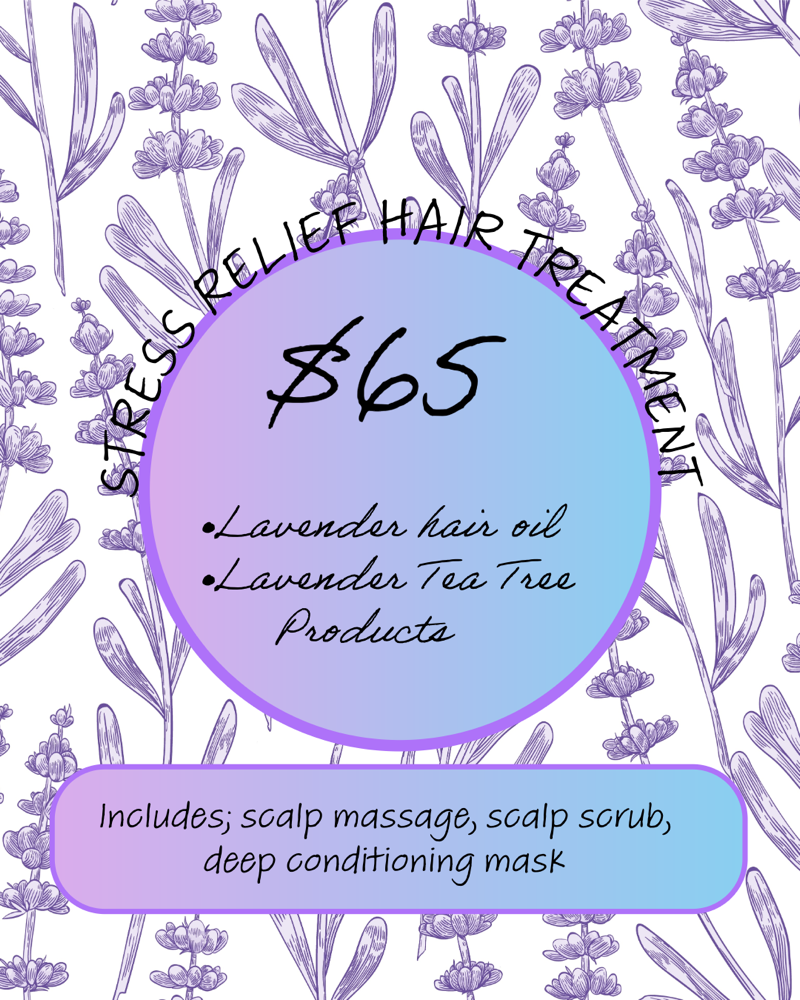 Stress Releiving Hair Treatment