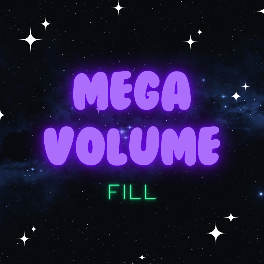 Mega Volume Fill