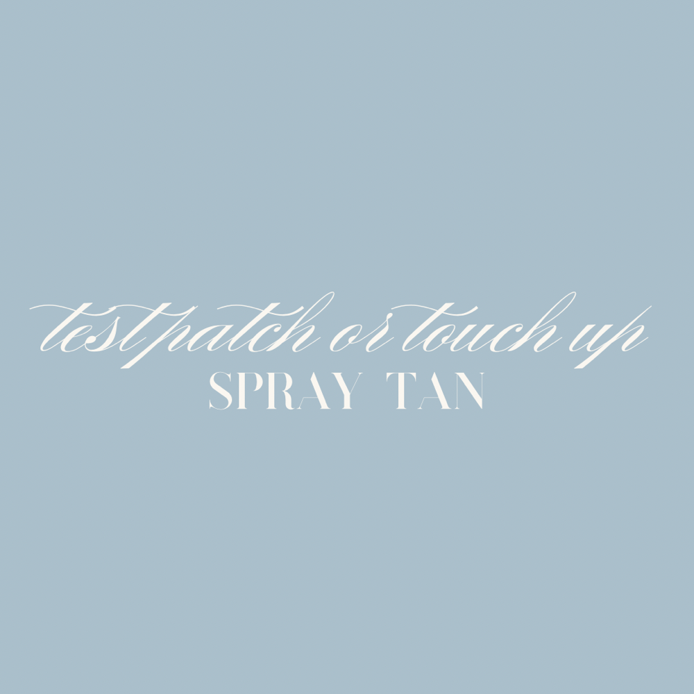 spray tan test patch/touch up