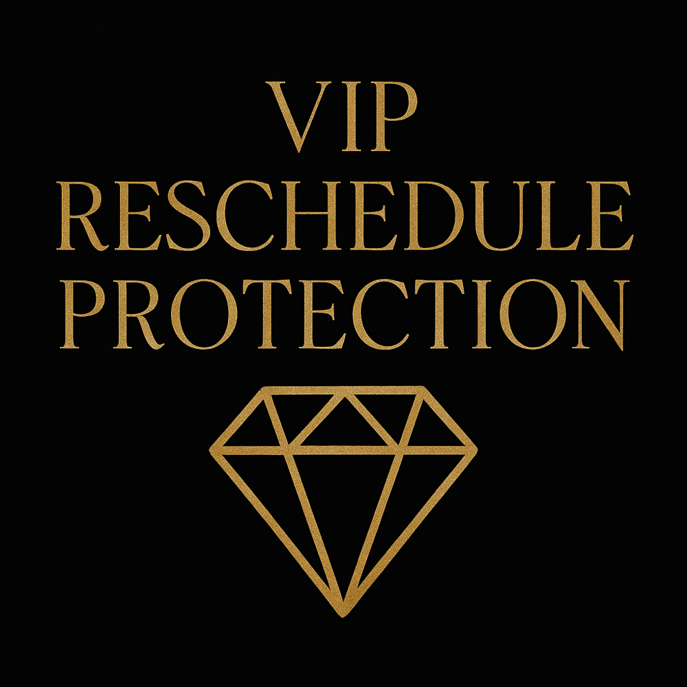 💎 VIP RESCHEDULE PROTECTION