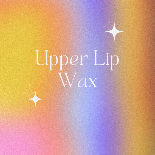 Upper Lip Wax