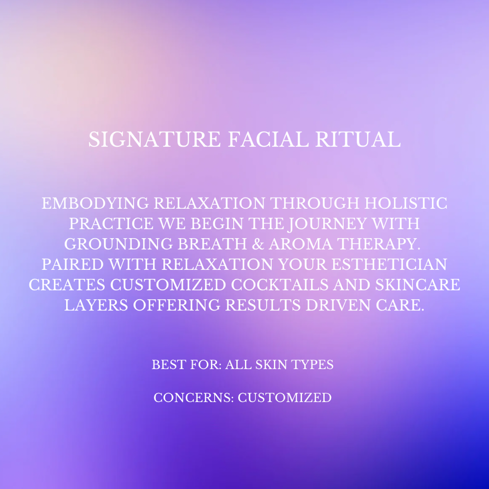 Signature Facial Ritual