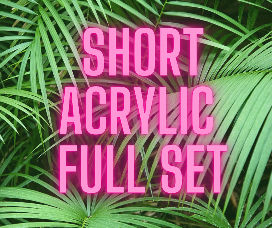 Short Acrylic Full Set