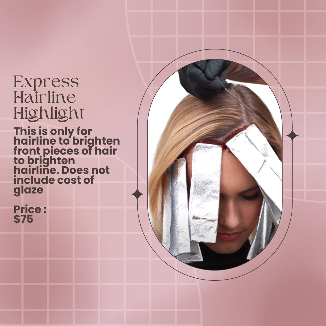 Express Hairline Highlight