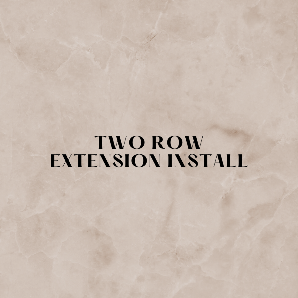 Handtied Two Row Extension Intall