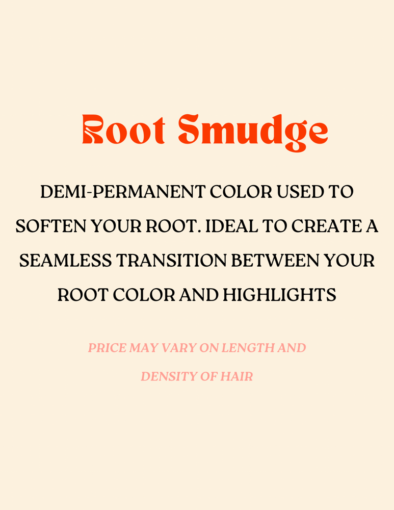 ROOT SMUDGE