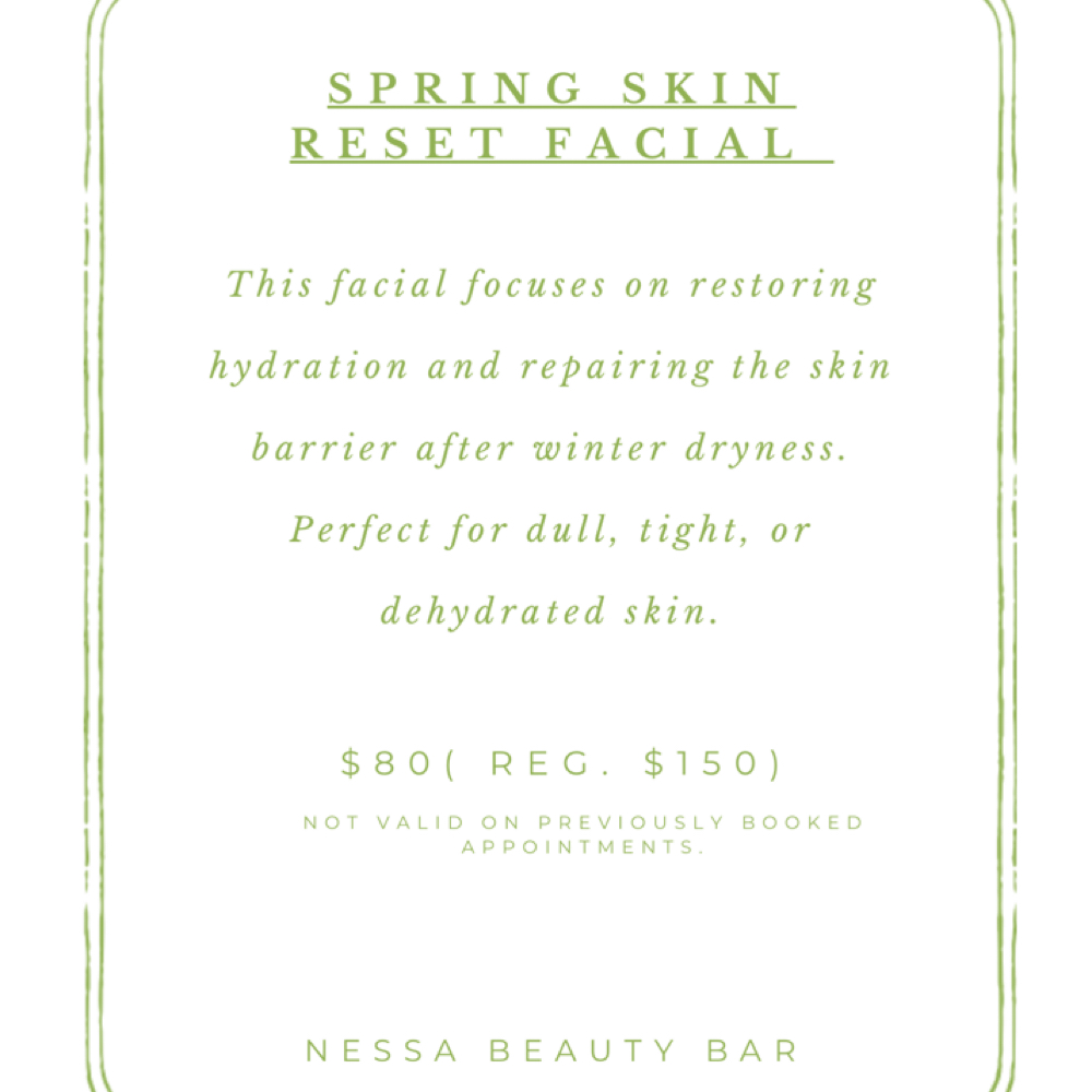 Spring Skin Reset Facial at Nessa’s Beauty Barr in Okeechobee, FL