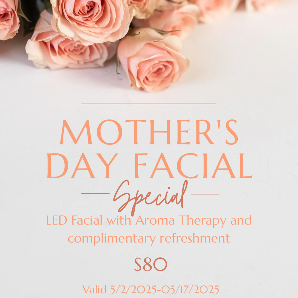 Mother’s Day Facial Special