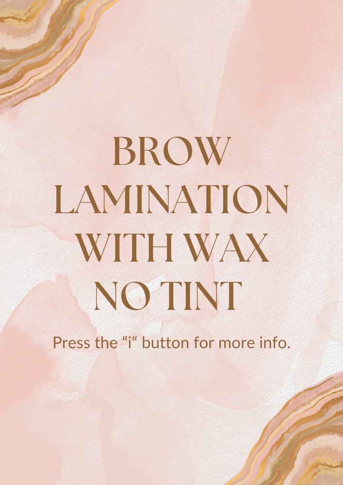 Brow Lamination And Wax Only